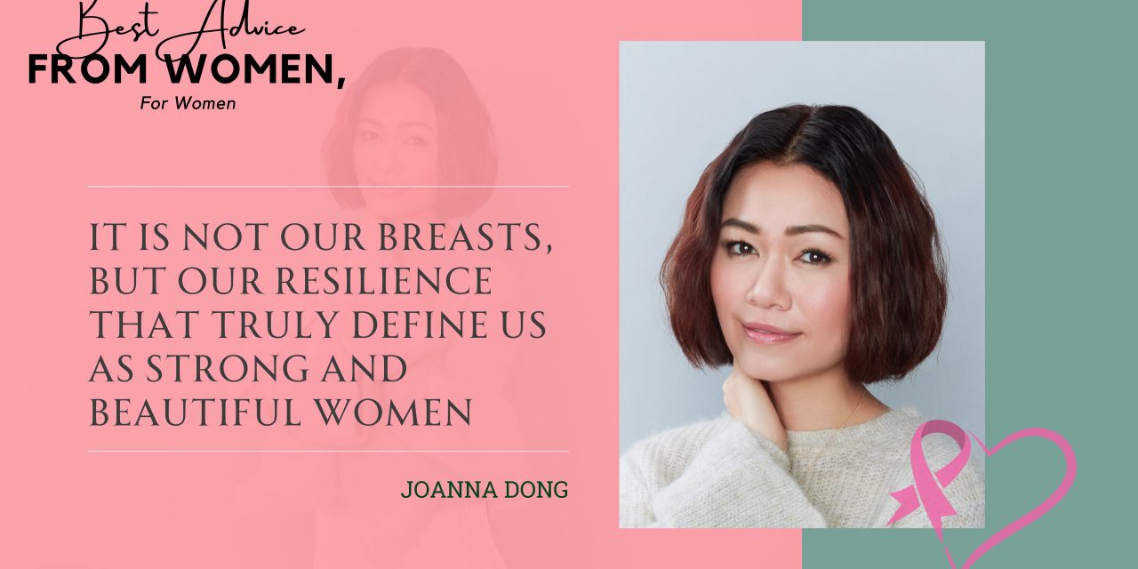 Best advice from women for women – Ms Joanna Dong